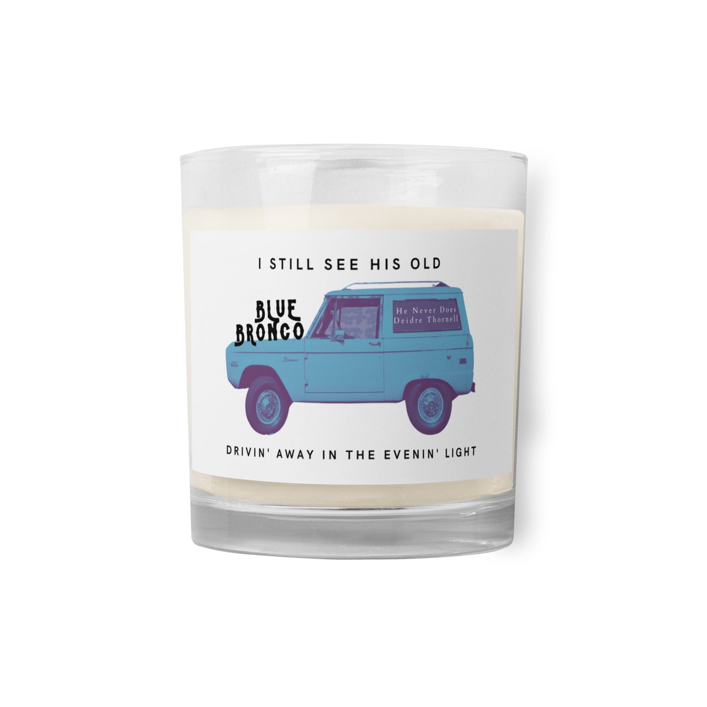 He Never Does Unscented Soy Wax Candle