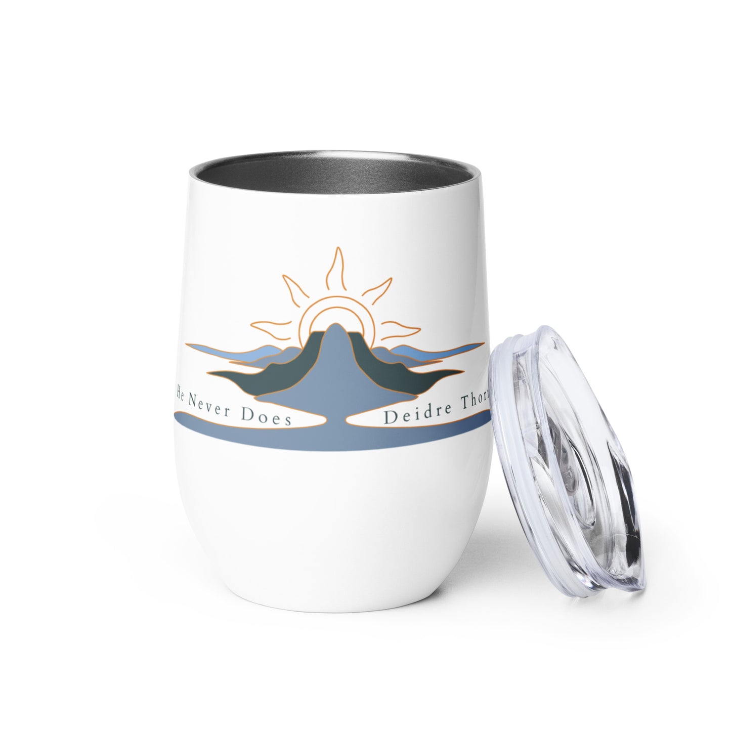 He Never Does Tumbler