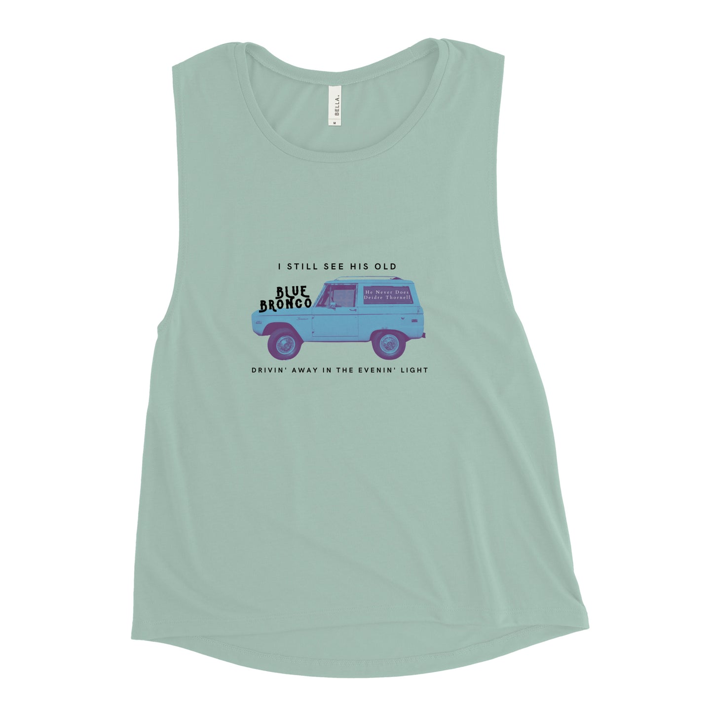 He Never Does Heartbreak Bronco Ladies’ Tank