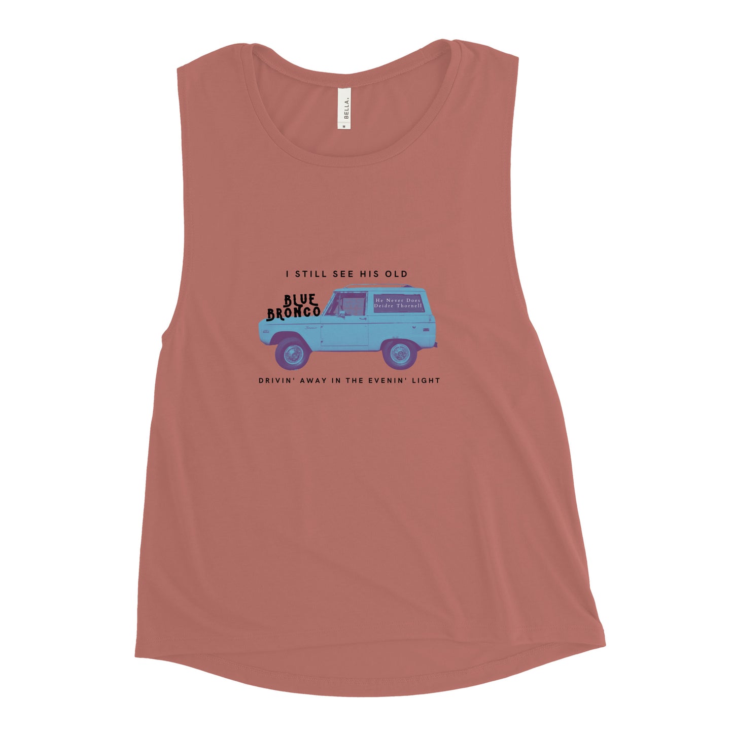 He Never Does Heartbreak Bronco Ladies’ Tank